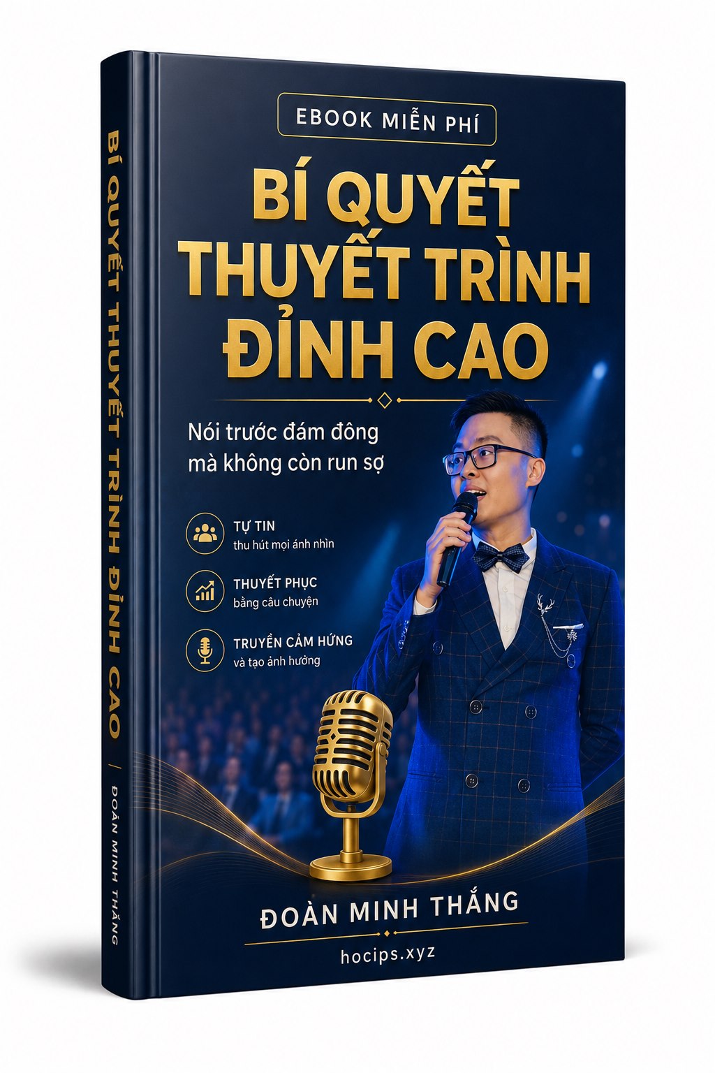 Ebook miễn phí Bí quyết thuyết trình đỉnh cao của diễn giả Đoàn Minh Thắng